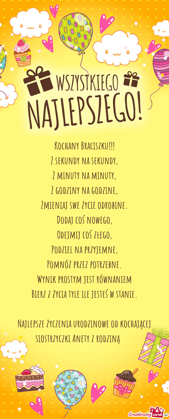 Najlepsze życzenia urodzinowe od kochającej siostrzyczki Anety z rodziną 😘😘😘
