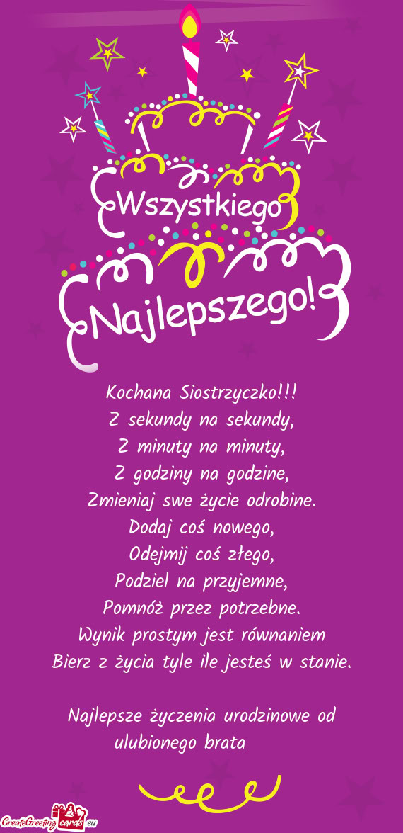 Najlepsze życzenia urodzinowe od ulubionego brata😁😁😁