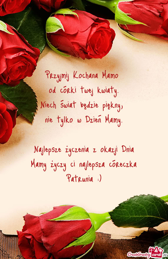 Najlepsze życzenia z okazji Dnia Mamy ci najlepsza córeczka Patrunia :)