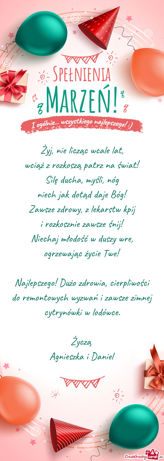 Najlepszego! Dużo zdrowia, cierpliwości do remontowych wyzwań i zawsze zimnej cytrynówki w lodó