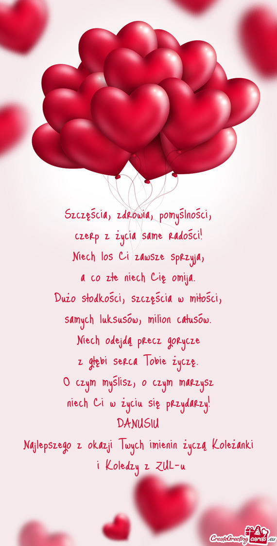 Najlepszego z okazji Twych imienin życzą Koleżanki