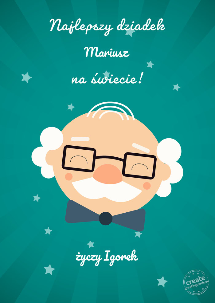 Najlepszy dziadek Mariusz na świecie. Igorek