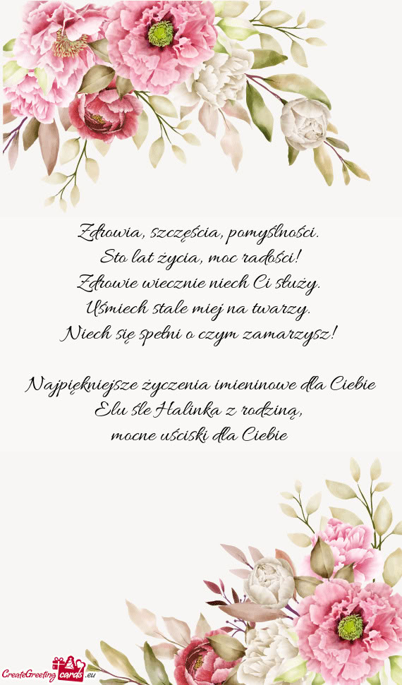Najpiękniejsze życzenia imieninowe dla Ciebie Elu śle Halinka z rodziną