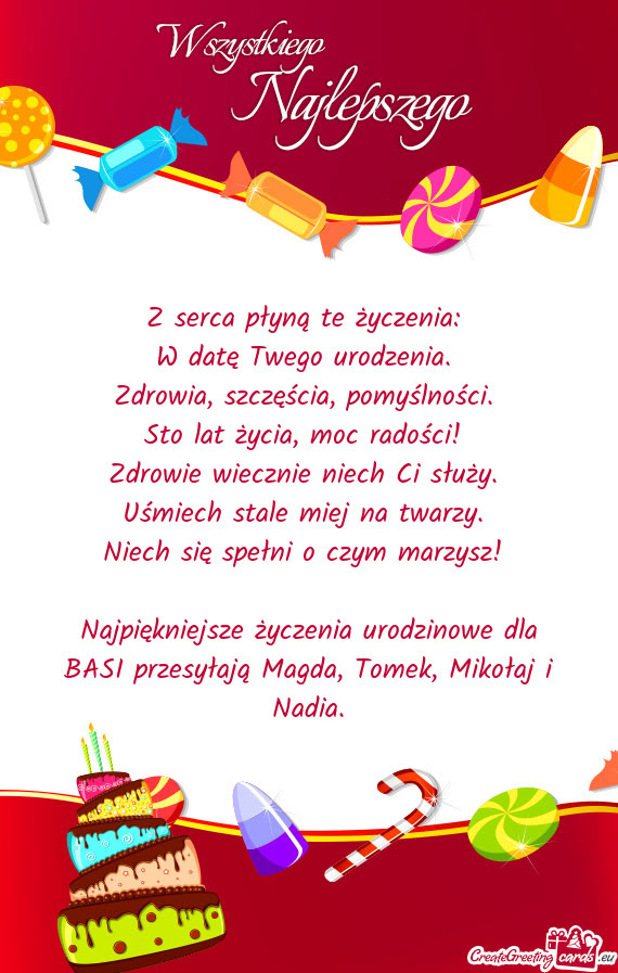 Najpiękniejsze życzenia urodzinowe dla BASI przesyłają Magda, Tomek, Mikołaj i Nadia