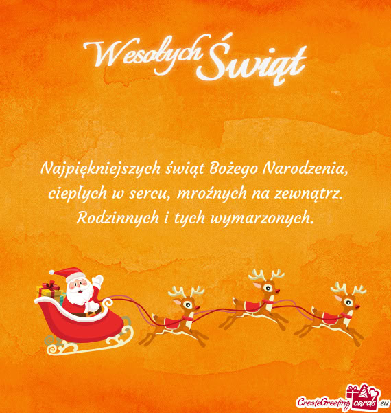 Najpiękniejszych świąt Bożego Narodzenia, ciepłych w sercu, mroźnych na zewnątrz. Rodzinnych