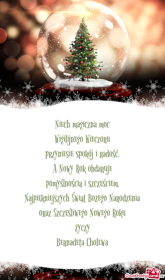 Najpiękniejszych Świąt Bożego Narodzenia
 oraz Szczęśliwego Nowego Roku
 życzy
 Bernadeta C