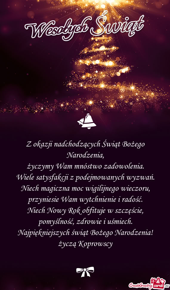 Najpiękniejszych świąt Bożego Narodzenia! życzą Koprowscy