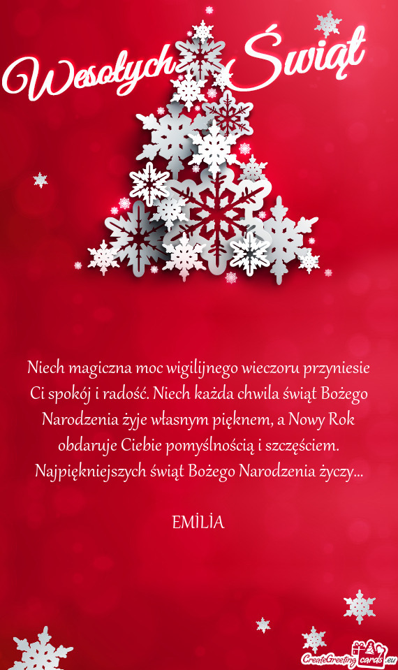 Najpiękniejszych świąt Bożego Narodzenia życzy…
 
 EMİLİA