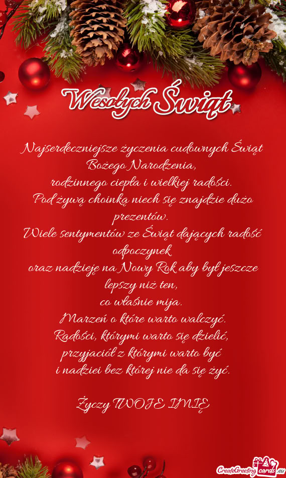 Najserdeczniejsze życzenia cudownych Świąt Bożego Narodzenia,   rodzinnego