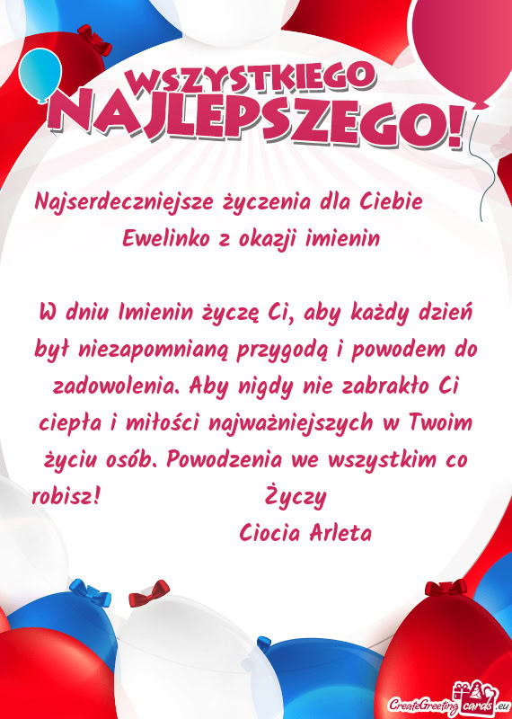 Najserdeczniejsze życzenia dla Ciebie     Ewelinko z okazji imienin