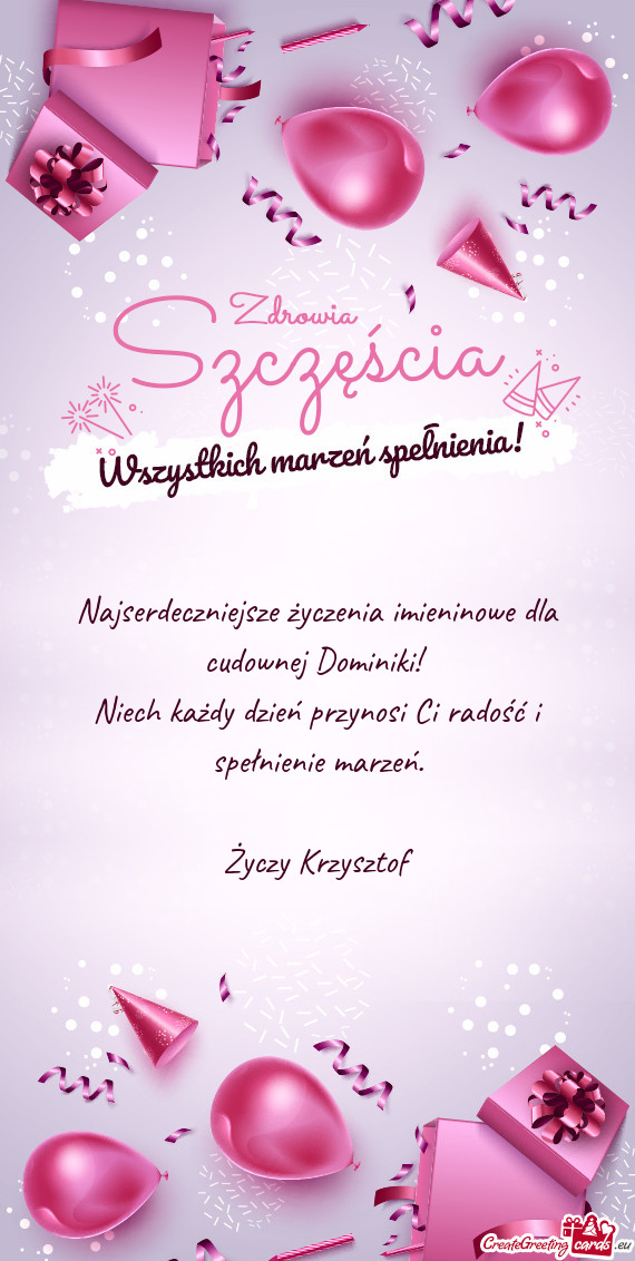 Najserdeczniejsze życzenia imieninowe dla cudownej Dominiki