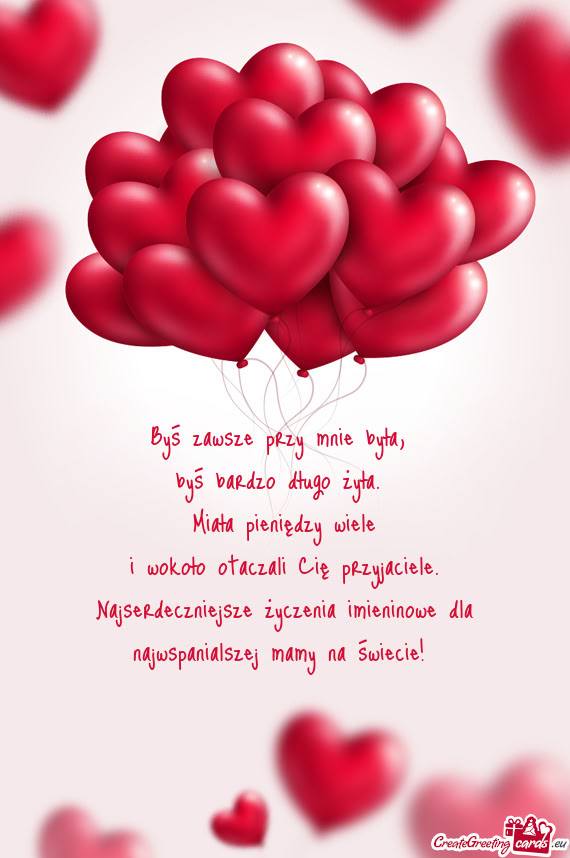 Najserdeczniejsze życzenia imieninowe dla najwspanialszej mamy na świecie! ❤❤