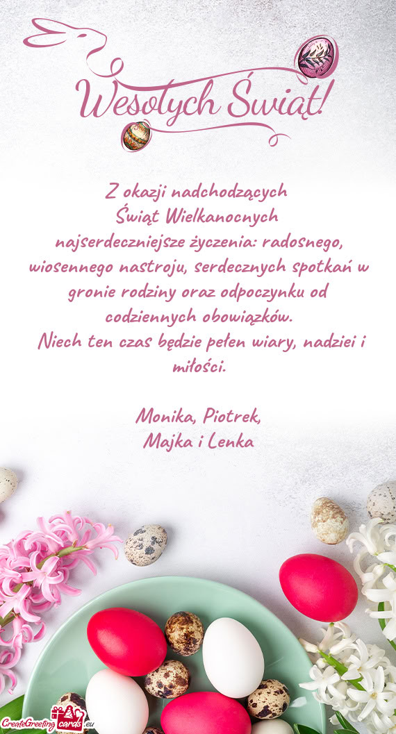 Najserdeczniejsze życzenia: radosnego, wiosennego nastroju, serdecznych spotkań w gronie rodziny o
