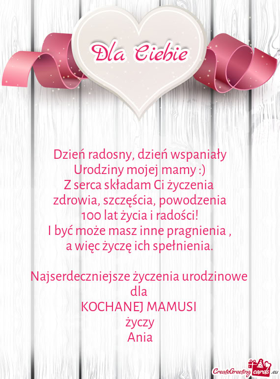Najserdeczniejsze życzenia urodzinowe dla KOCHANEJ MAMUSI życzy Ania
