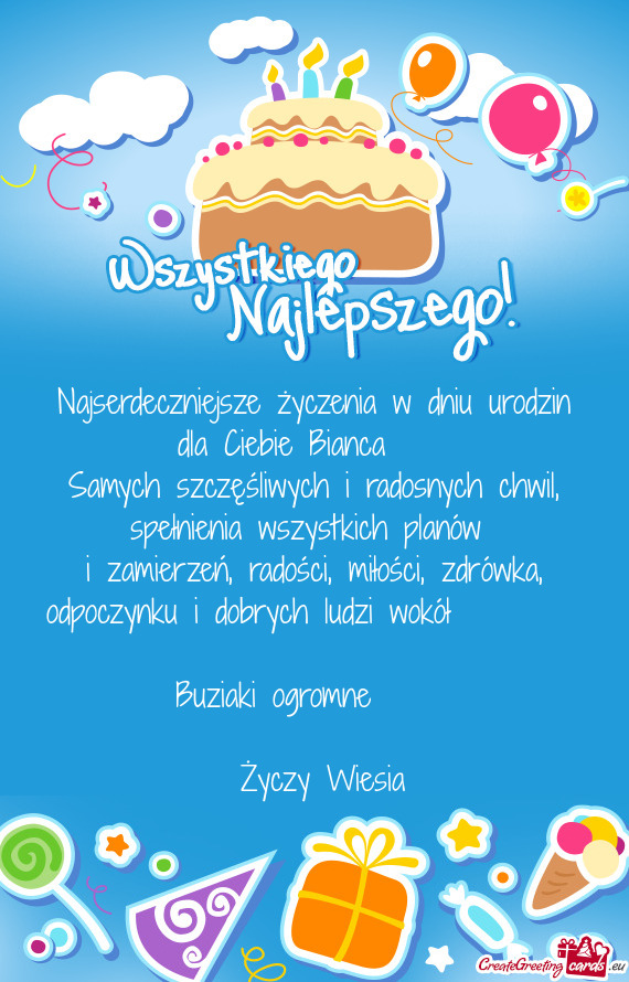 Najserdeczniejsze życzenia w dniu urodzin dla Ciebie Bianca ❤️