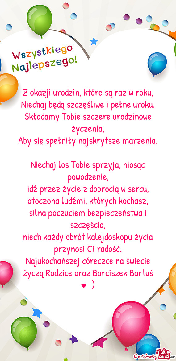 Najukochańszej córeczce na świecie życzą Rodzice oraz Barciszek Bartuś ♥️🥳)