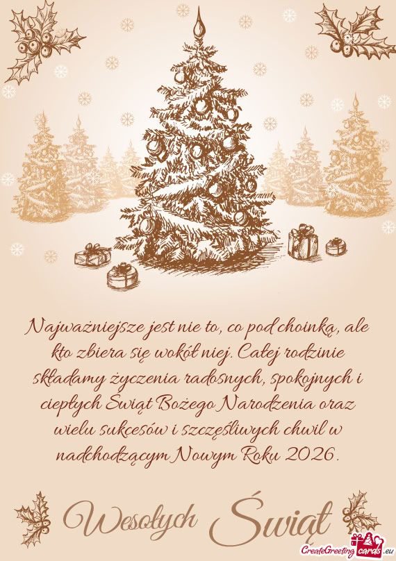 Najważniejsze jest nie to, co pod choinką, ale kto zbiera się wokół niej.