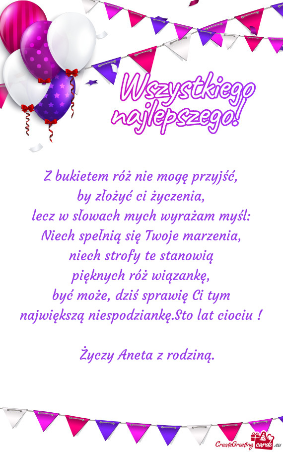 Największą niespodziankę.Sto lat ciociu