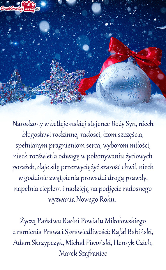 Narodzony w betlejemskiej stajence Boży Syn, niech błogosławi rodzinnej radości, łzom szczęśc