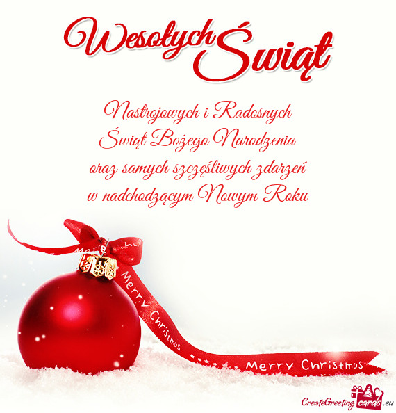 Nastrojowych i Radosnych  Świąt Bożego Narodzenia  oraz samych