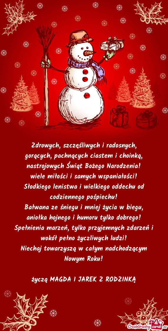 Nastrojowych Świąt Bożego Narodzenia! wiele miłości i samych wspaniałości! Słodkiego len