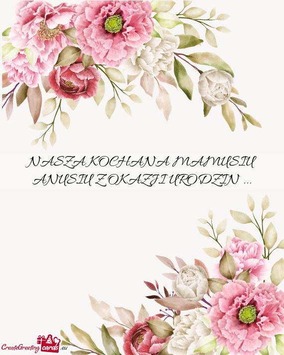NASZA KOCHANA MAMUSIU ANUSIU Z OKAZJI URODZIN