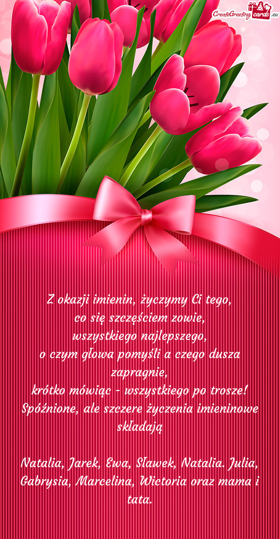 Natalia, Jarek, Ewa, Sławek, Natalia. Julia, Gabrysia, Marcelina, Wictoria oraz mama i tata