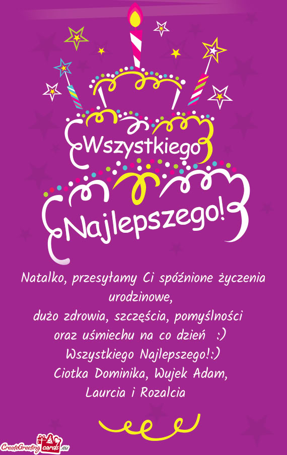 Natalko, przesyłamy Ci spóźnione życzenia urodzinowe