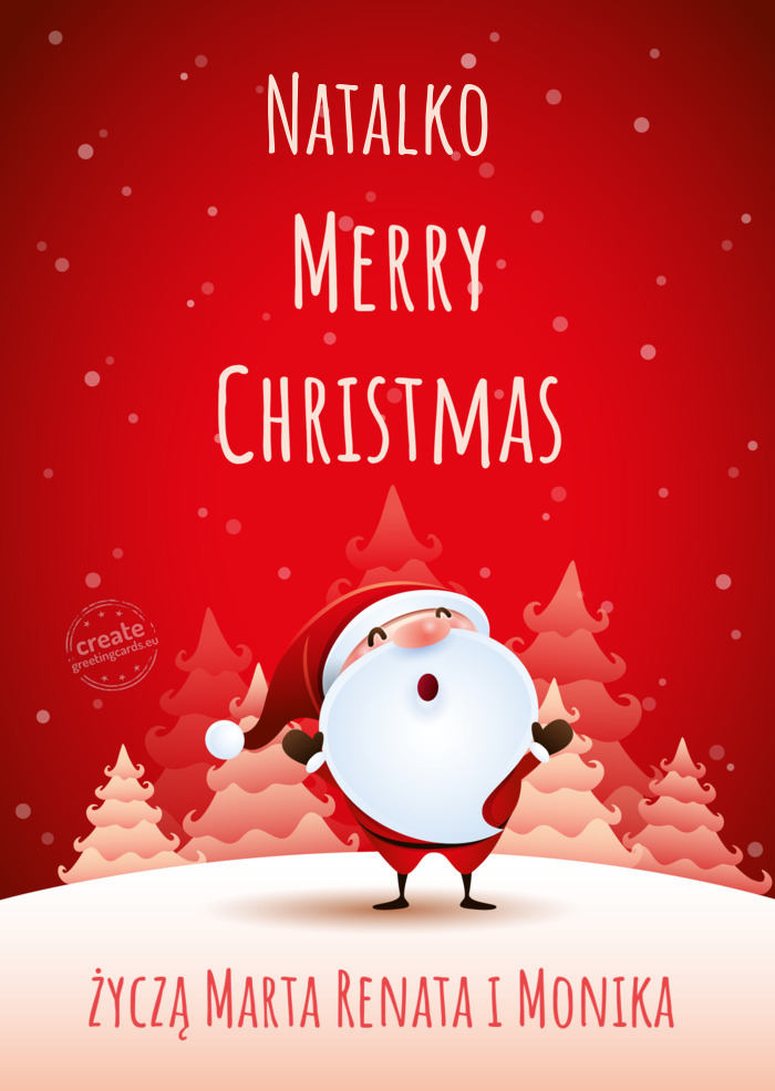 Natalko życzą Marta Renata i Monika