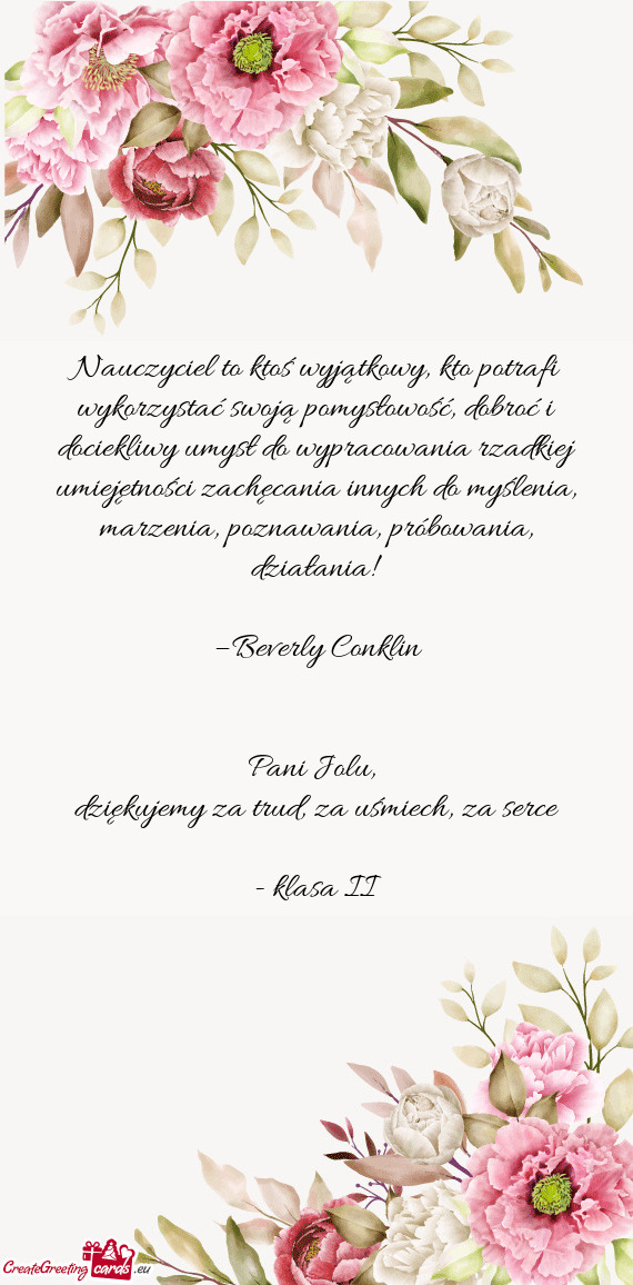 Nauczyciel to ktoś wyjątkowy, kto potrafi wykorzystać swoją pomysłowość, dobroć i dociekliwy