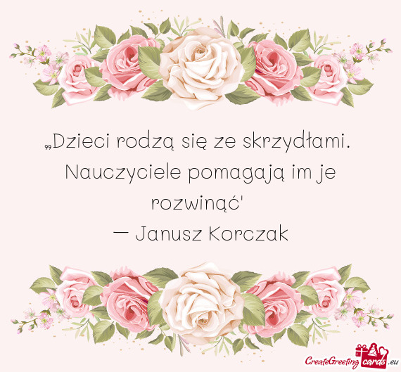 Nauczyciele pomagają im je rozwinąć”