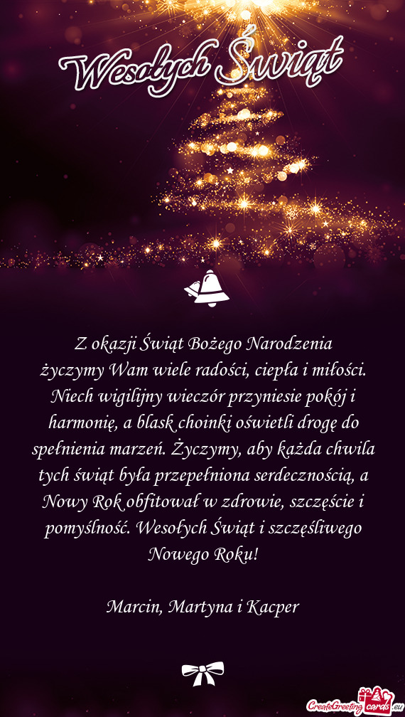 Nię, a blask choinki oświetli drogę do spełnienia marzeń. Życzymy, aby każda chwila tych świ