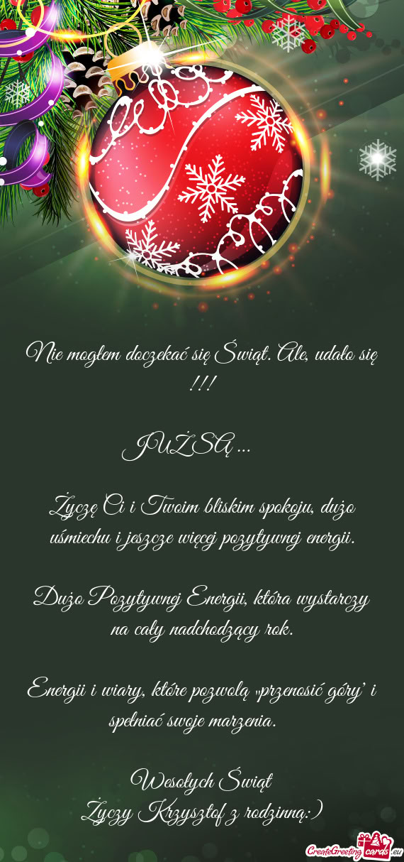 Nie mogłem doczekać się Świąt. Ale, udało się