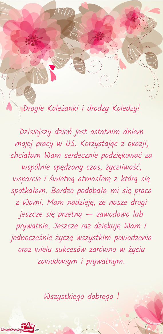 Nie podziękować za wspólnie spędzony czas, życzliwość, wsparcie i świetną atmosferę z któ