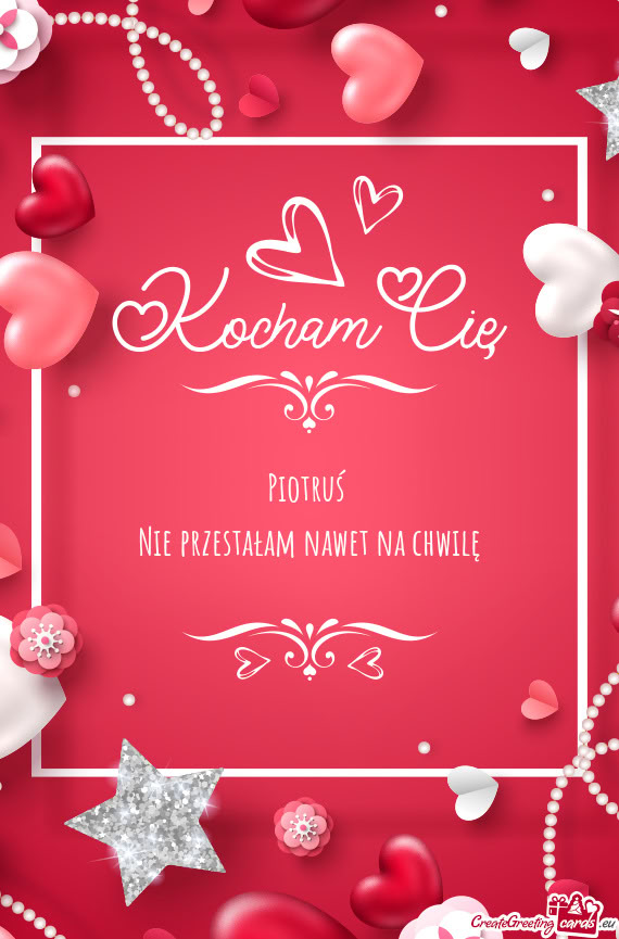 Nie przestałam nawet na chwilę