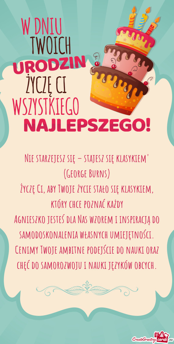 Nie starzejesz się – stajesz się klasykiem” (George Burns)