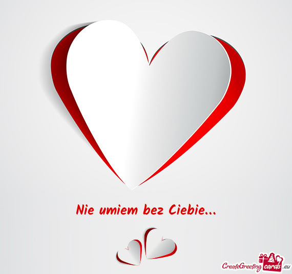 Nie umiem bez Ciebie…