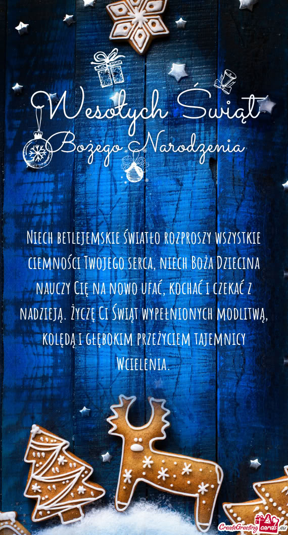 Niech betlejemskie światło rozproszy wszystkie ciemności Twojego serca, niech Boża Dziecina nauc