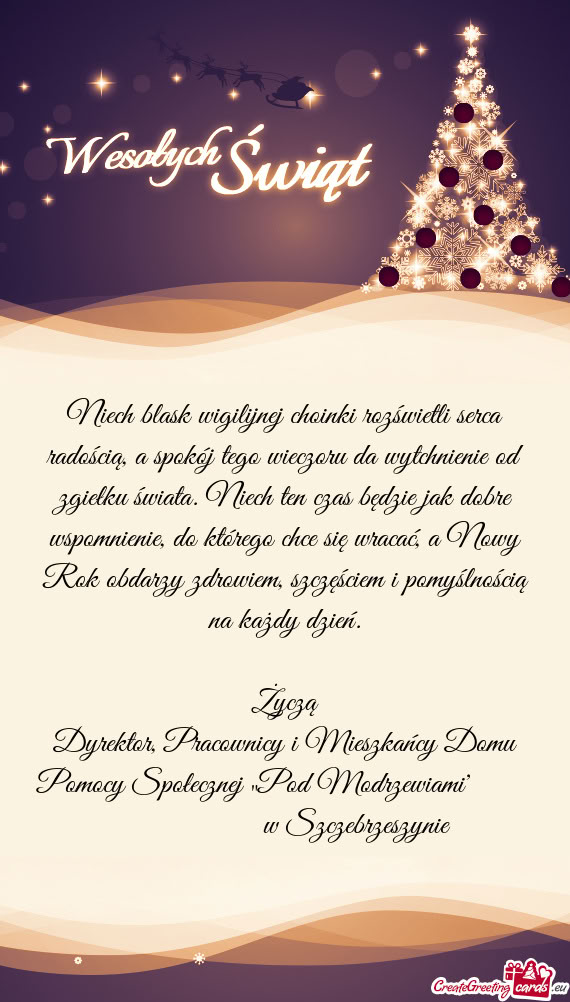 Niech blask wigilijnej choinki rozświetli serca radością, a spokój tego wieczoru da wytchnienie