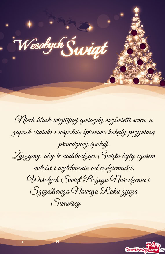 Niech blask wigilijnej gwiazdy rozświetli serca, a zapach choinki i wspólnie śpiewane kolędy prz