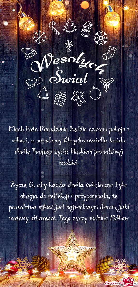 Niech Boże Narodzenie będzie czasem pokoju i miłości, a narodzony Chrystus oświetla każdą chw