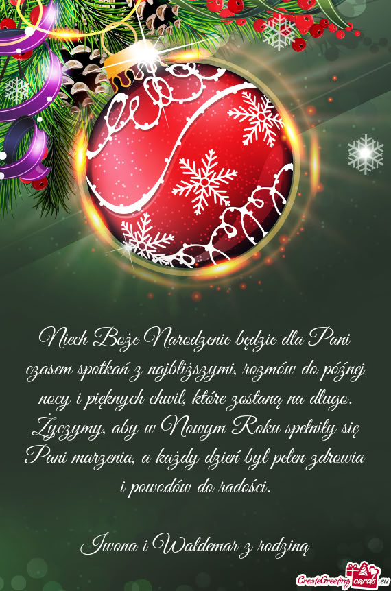 Niech Boże Narodzenie będzie dla Pani czasem spotkań z najbliższymi, rozmów do późnej nocy i