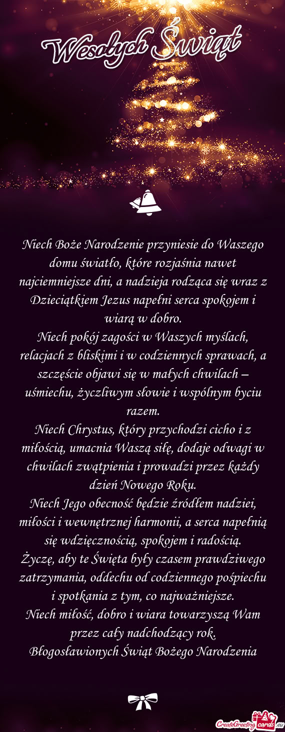 Niech Boże Narodzenie przyniesie do Waszego domu światło, które rozjaśnia nawet najciemniejsze