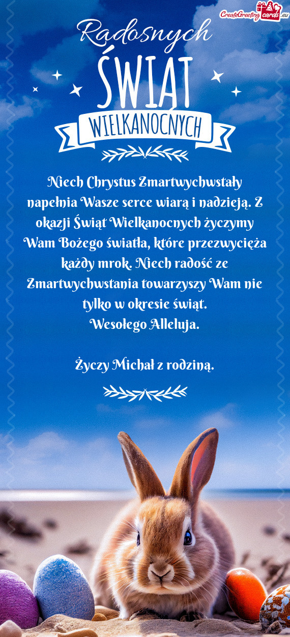 Niech Chrystus Zmartwychwstały napełnia Wasze serce wiarą i nadzieją. Z okazji Świąt Wielkanoc
