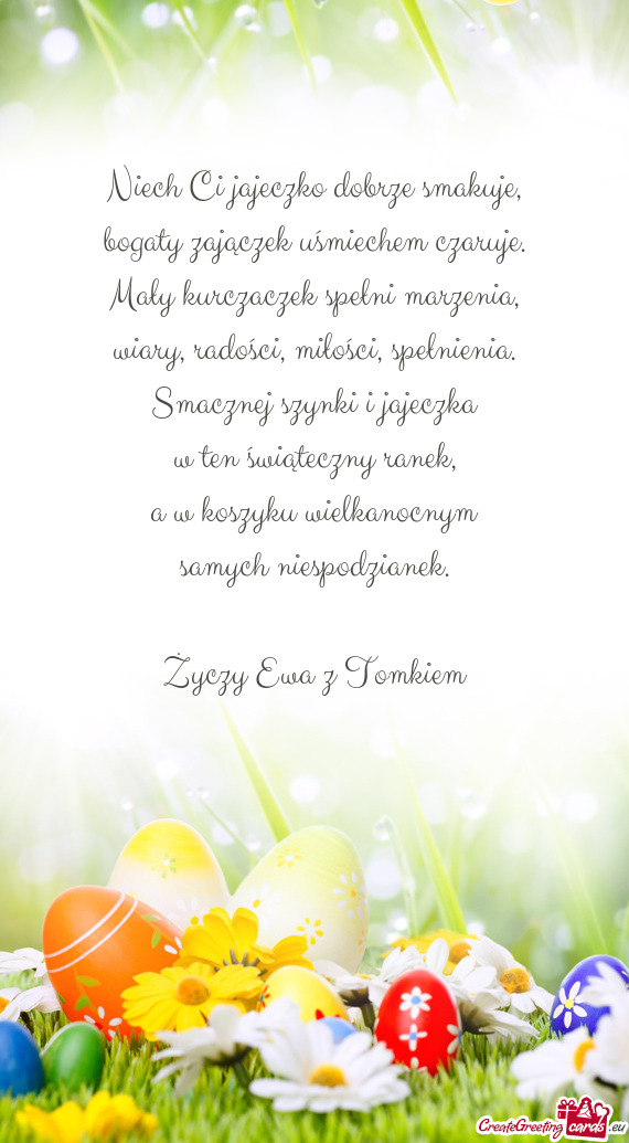 Niech Ci jajeczko dobrze smakuje,  bogaty zajączek uśmiechem czaruje.  Mały