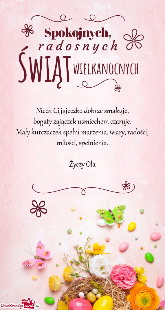 Niech Ci jajeczko dobrze smakuje,  bogaty zajączek uśmiechem czaruje.  Mały