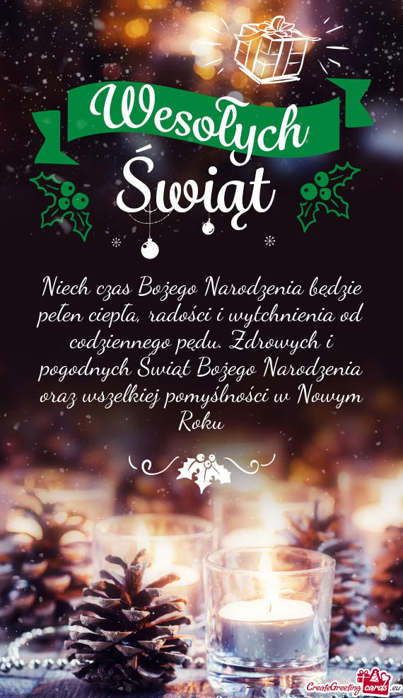 Niech czas Bożego Narodzenia będzie pełen ciepła, radości i wytchnienia