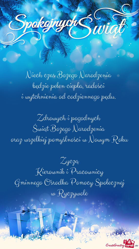 Niech czas Bożego Narodzenia   będzie pełen ciepła, radości   i