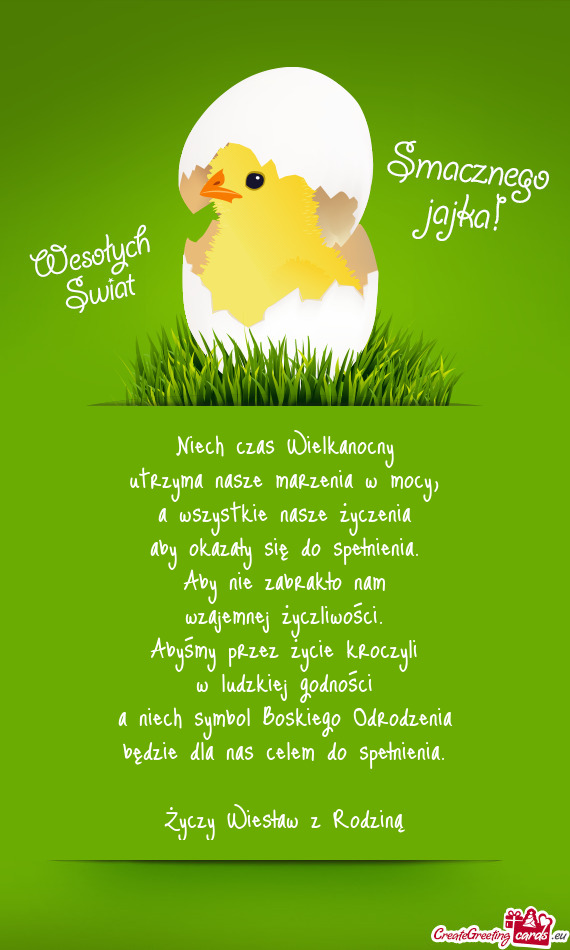 Niech czas Wielkanocny  utrzyma nasze marzenia w mocy,  a wszystkie nasze