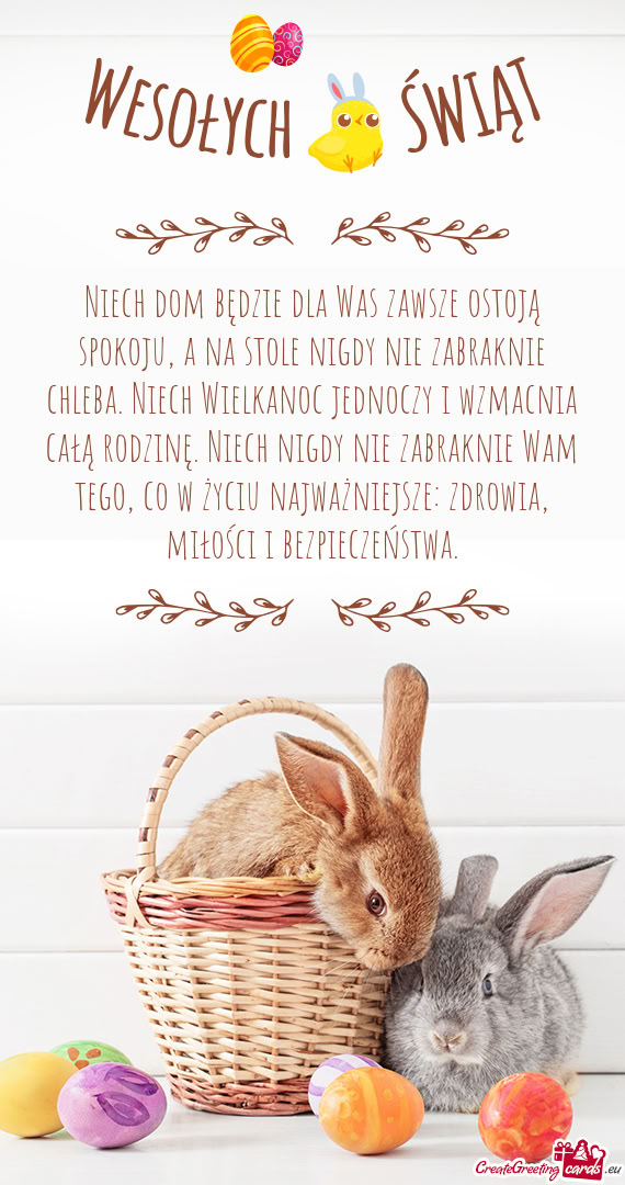 Niech dom będzie dla Was zawsze ostoją spokoju, a na stole nigdy nie